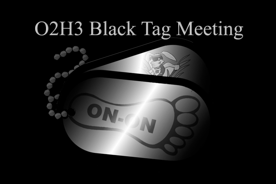 O2H3 Black Tag Meeting